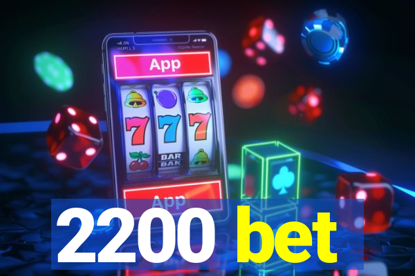 2200 bet
